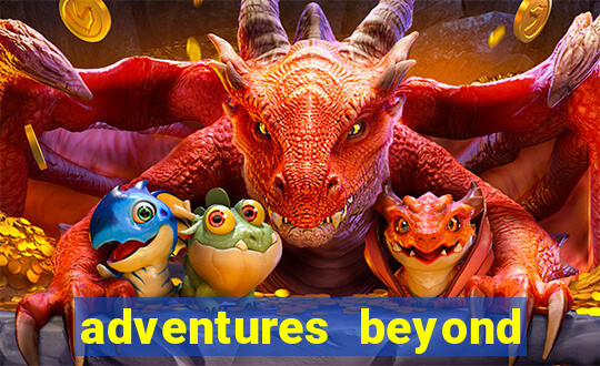 adventures beyond wonderland live betano